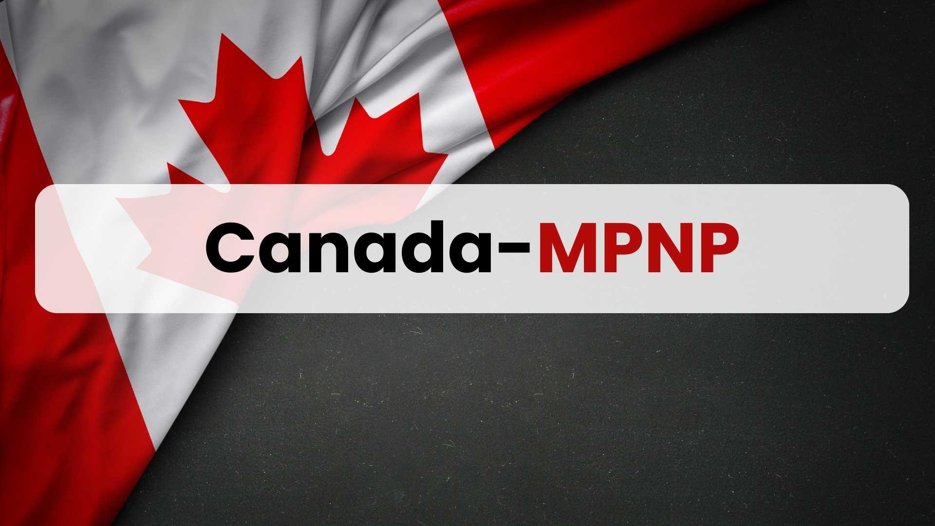 Canada-MPNP (Manitoba Provincial Nominee Program)