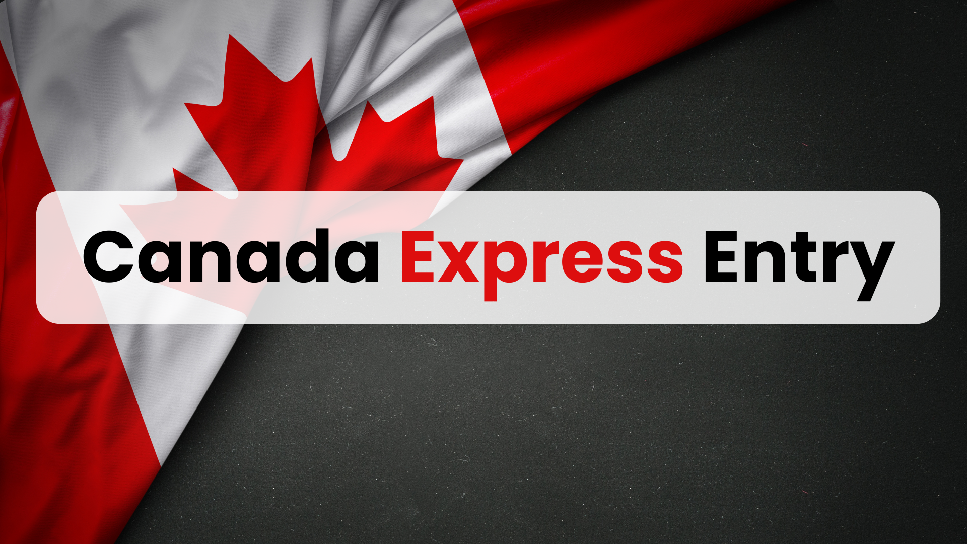 Canada Express Entry Program: Your Gateway to Permanent Residency