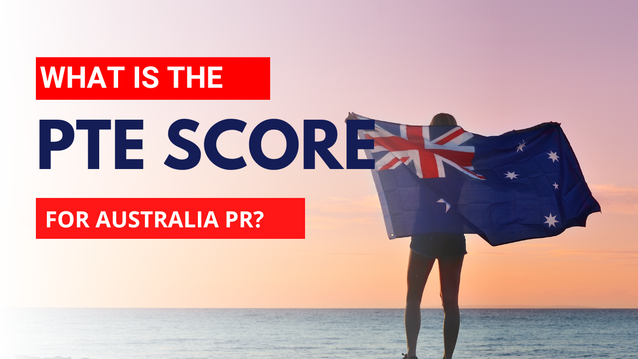 What is the PTE score for Australia PR?
