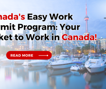 Canada's Easy Work Permit Program: Your Ticket to Work in Canada!