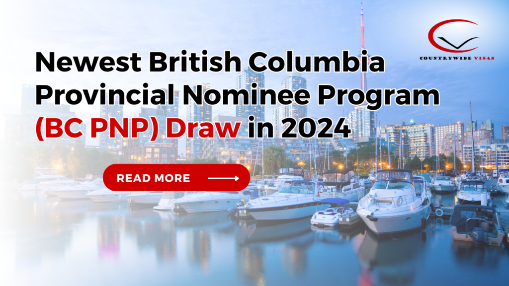 Newest British Columbia Provincial Nominee Program (BC PNP) Draw in 2024