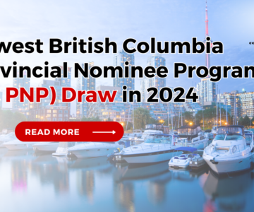 Newest British Columbia Provincial Nominee Program (BC PNP) Draw in 2024