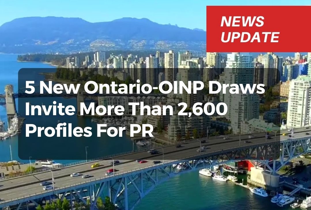 Ontario PNP Draw 2023:- 5 New Ontario-OINP Draws Invite 2,600 Applicants For PR